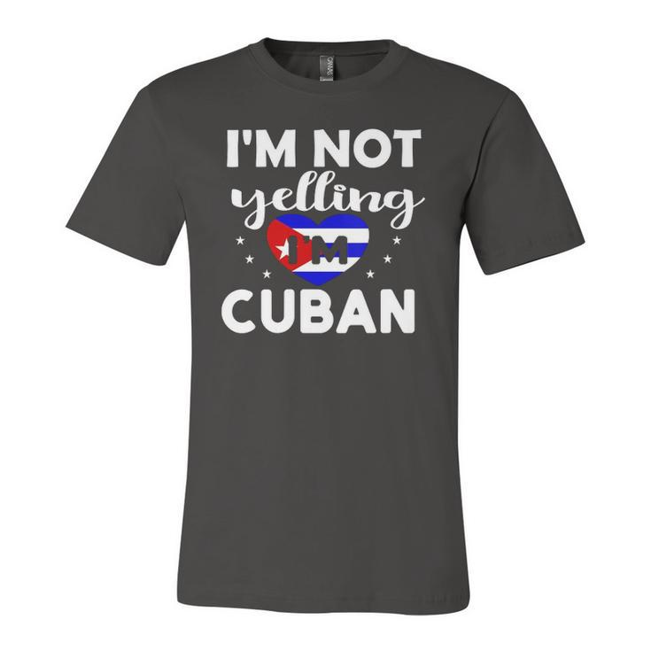 Im Not Yelling Im Cuban Flag Proud Gag Jersey T-Shirt