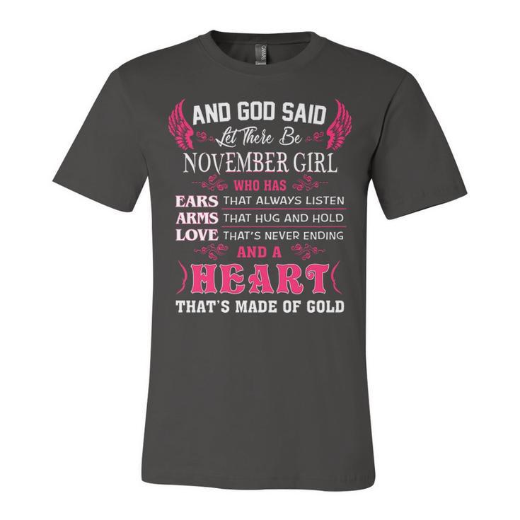 November Girl   And God Said Let There Be November Girl Unisex Jersey Short Sleeve Crewneck Tshirt