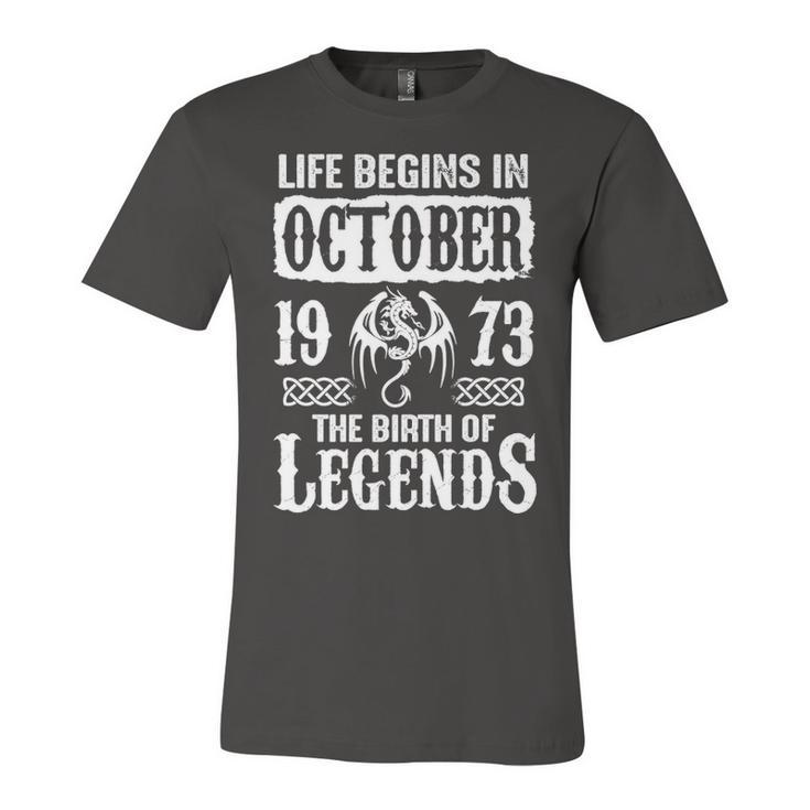 October 1973 Birthday   Life Begins In October 1973 Unisex Jersey Short Sleeve Crewneck Tshirt