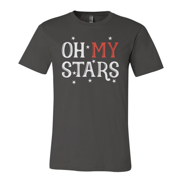 Oh My Stars July 4Th Independence Day Jersey T-Shirt