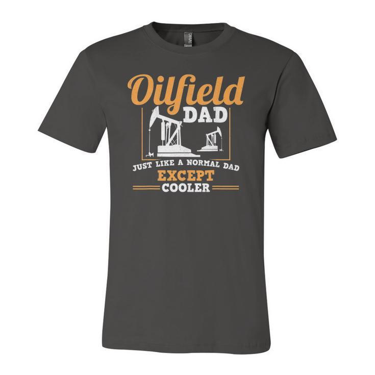 Oilfield Dad Roughneck Oil Rig Father Oilfield Worker Jersey T-Shirt