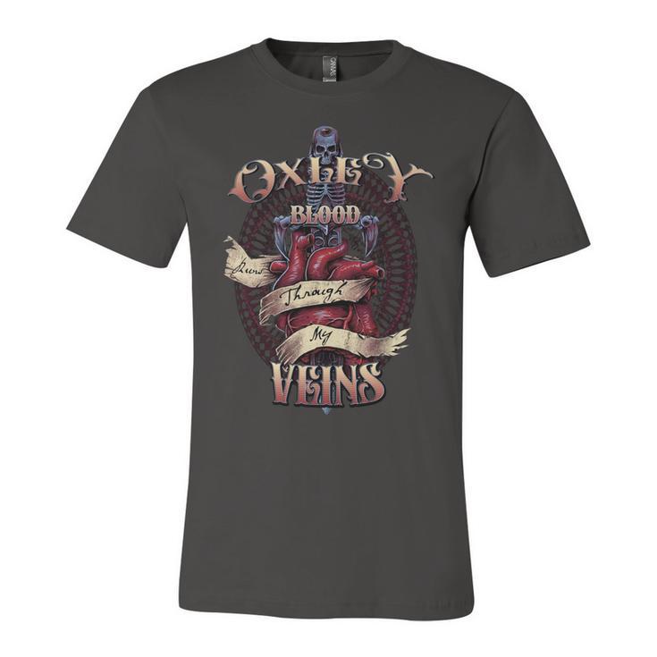 Oxley Blood Runs Through My Veins Name Unisex Jersey Short Sleeve Crewneck Tshirt