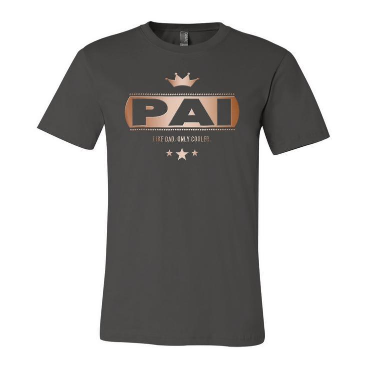 Pai Like Dad Only Cooler Tee- For A Portuguese Father Jersey T-Shirt