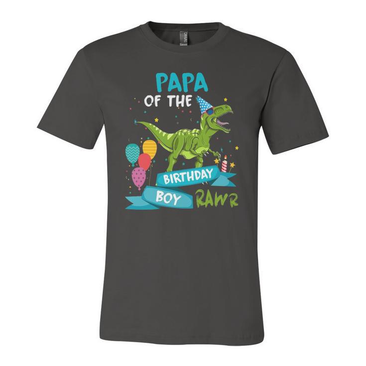 Papa Of The Birthday Boy Rawr Dinosaur Birthday Partyrex Jersey T-Shirt