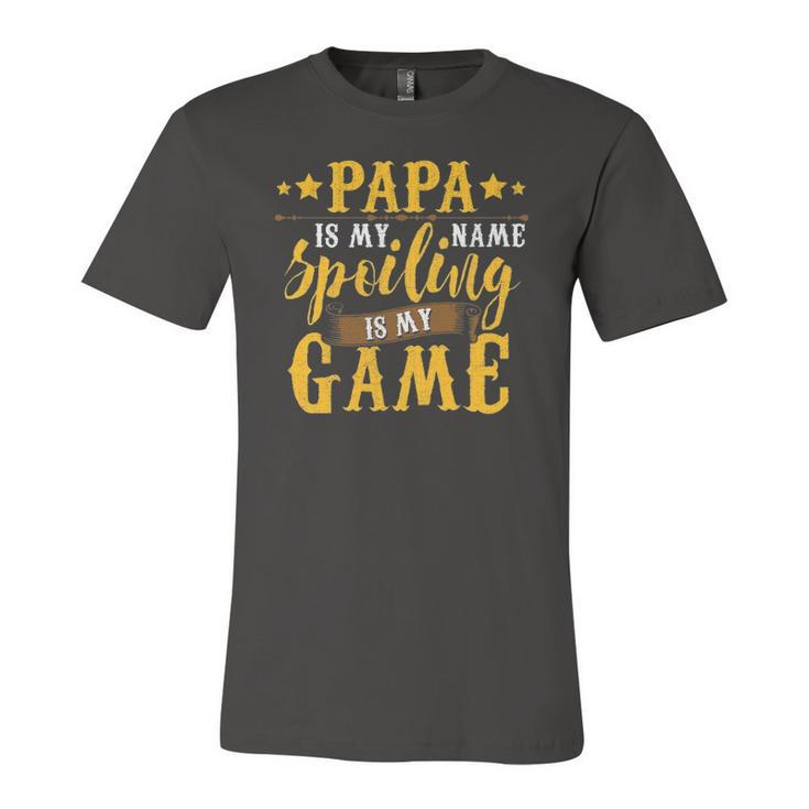 Papa Is My Name Spoiling Is My Game Fathers Day Jersey T-Shirt