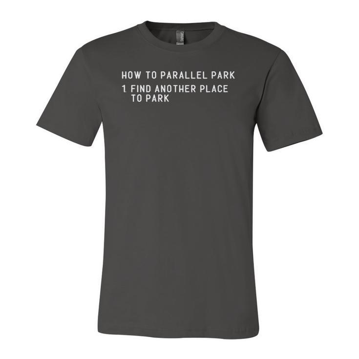 How To Parallel Park New Driver Parking Instructor Jersey T-Shirt