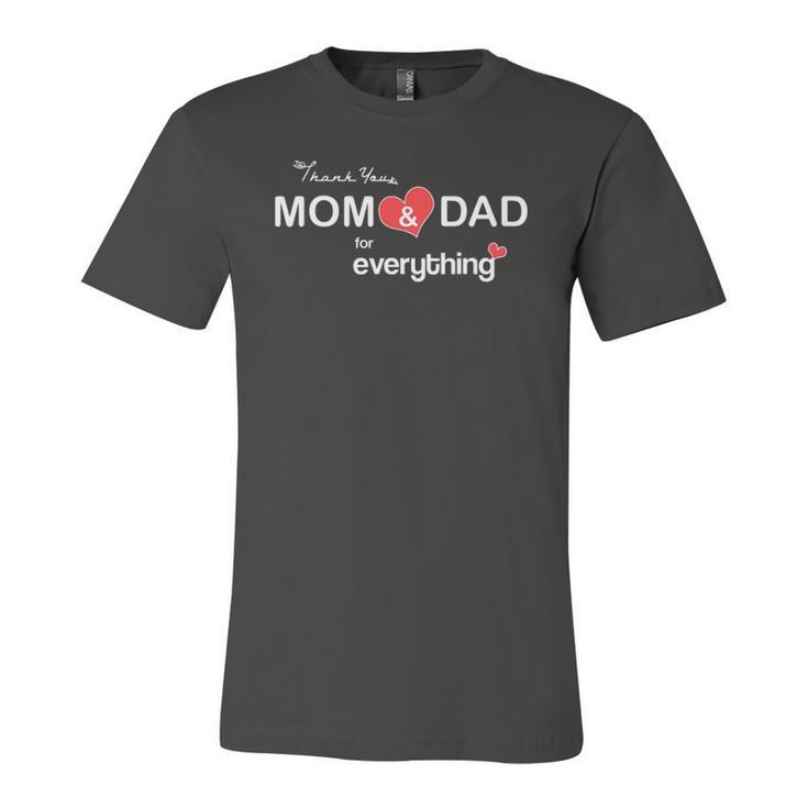 Parents Day Thank You Mom And Dad For Everything Jersey T-Shirt