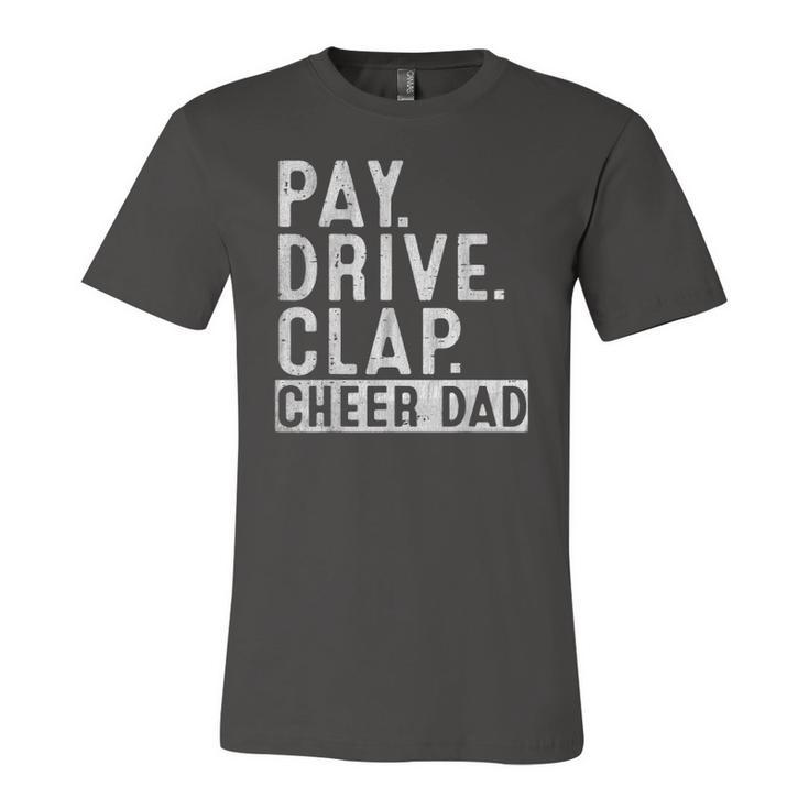 Pay Drive Clap Cheer Dad Cheerleading Fathers Day Cheerleader Jersey T-Shirt