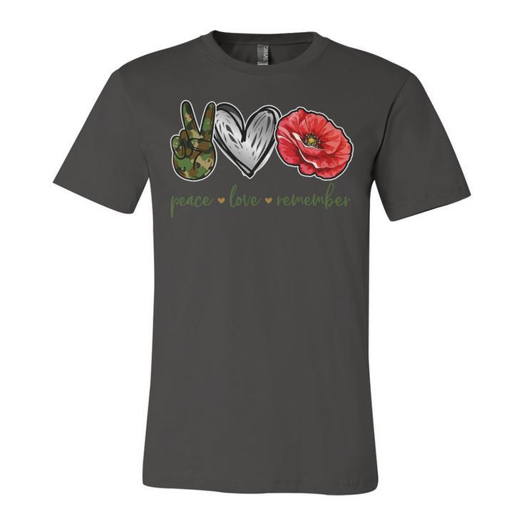 Peace Love Remember Red Poppy Flower Soldier Veteran Day T-Shirt Unisex Jersey Short Sleeve Crewneck Tshirt
