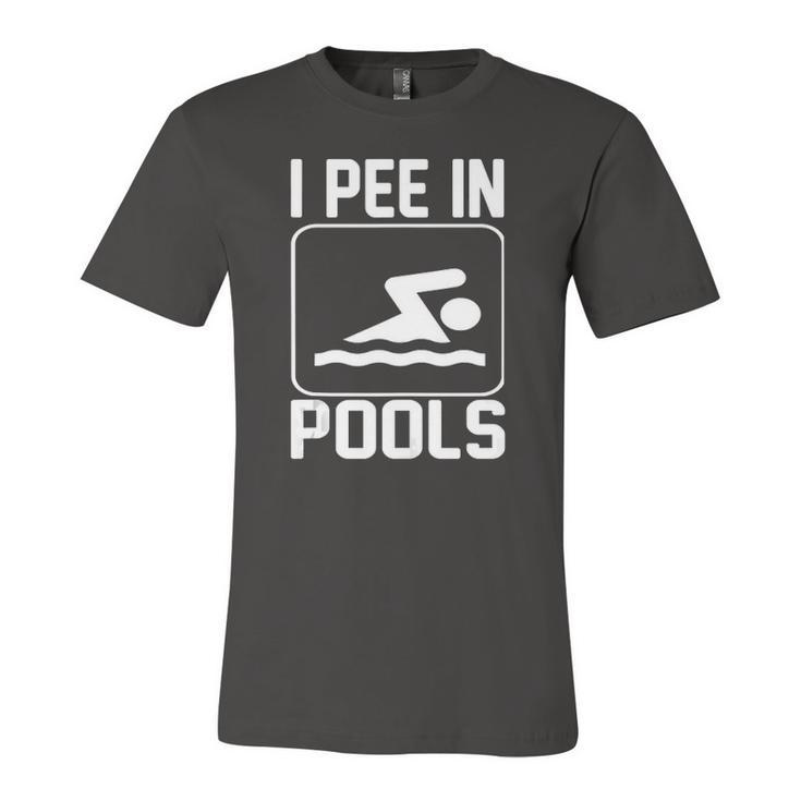 I Pee In Pools Jersey T-Shirt