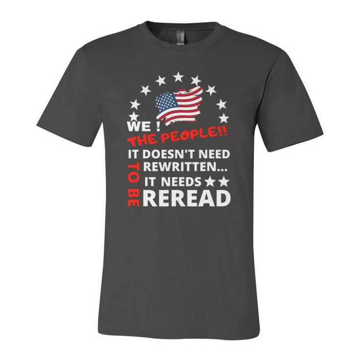 We The People It Doesnt Need To Be Rewritten 4Th Of July Jersey T-Shirt