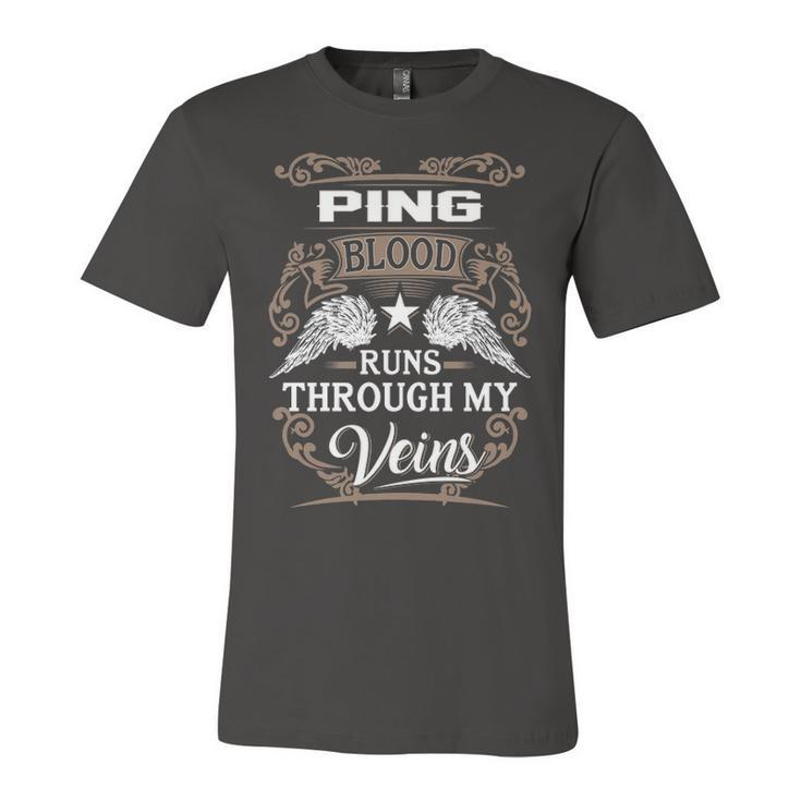 Ping Name Gift   Ping Blood Runs Through My Veins Unisex Jersey Short Sleeve Crewneck Tshirt