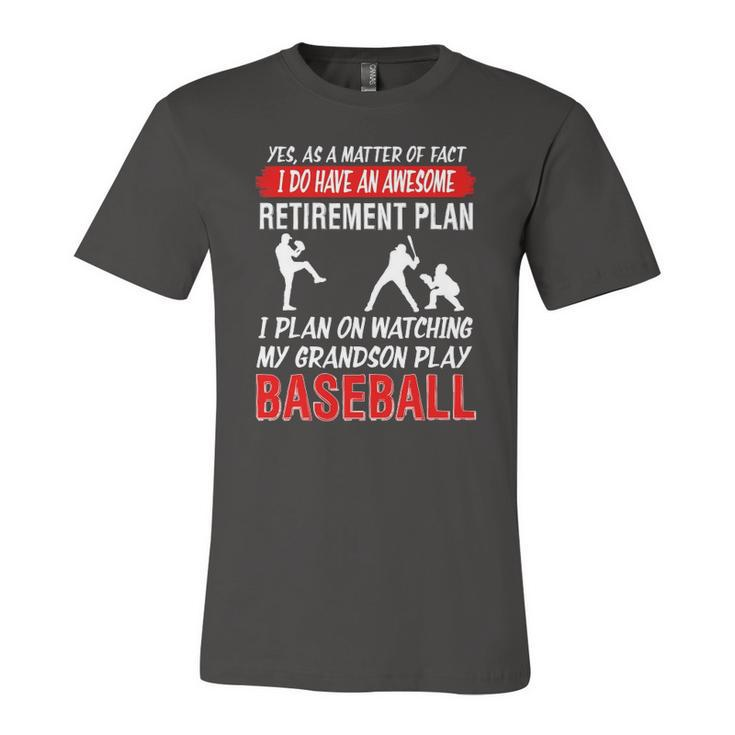 I Plan On Watching My Grandson Play Baseball Jersey T-Shirt