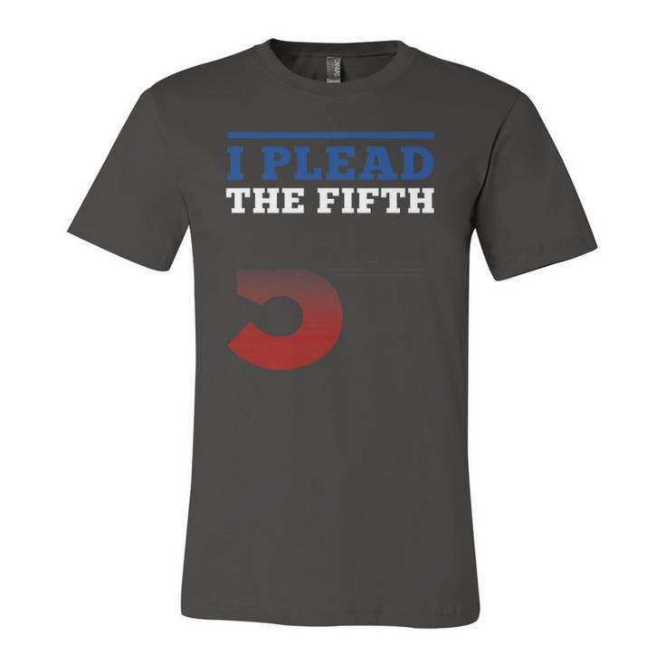 I Plead Fifth 5Th Amendment Constitution Rights Print Jersey T-Shirt