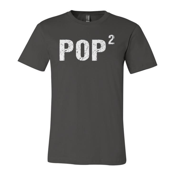 Pop Squared Pop To The Second Power Gramps Jersey T-Shirt