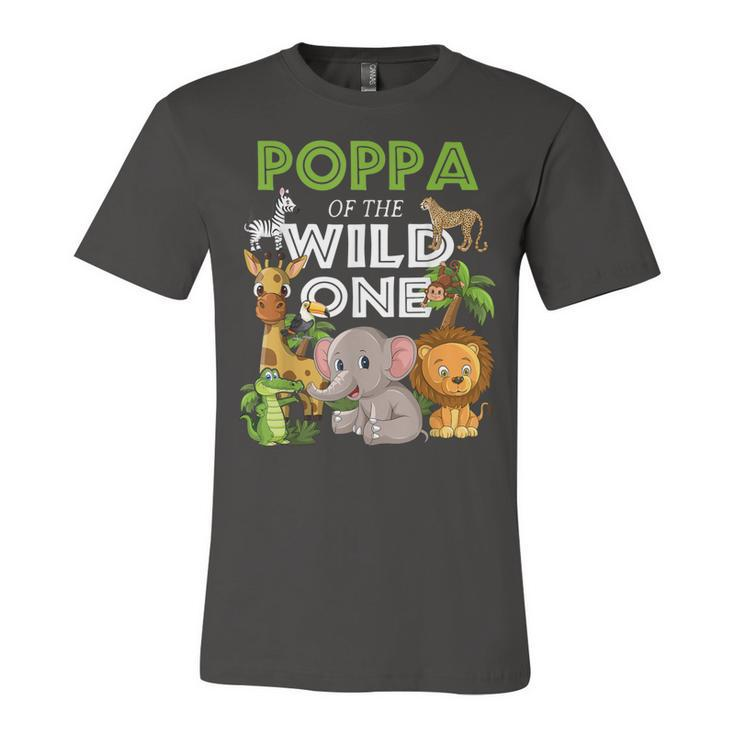 Poppa Of The Wild One Zoo Birthday Safari Jungle Animal  Unisex Jersey Short Sleeve Crewneck Tshirt