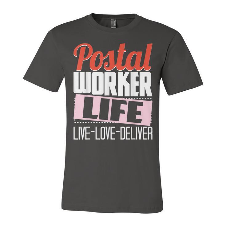 Postal Worker Life - Mailman Mailwoman Postman Mail Carrier  Unisex Jersey Short Sleeve Crewneck Tshirt