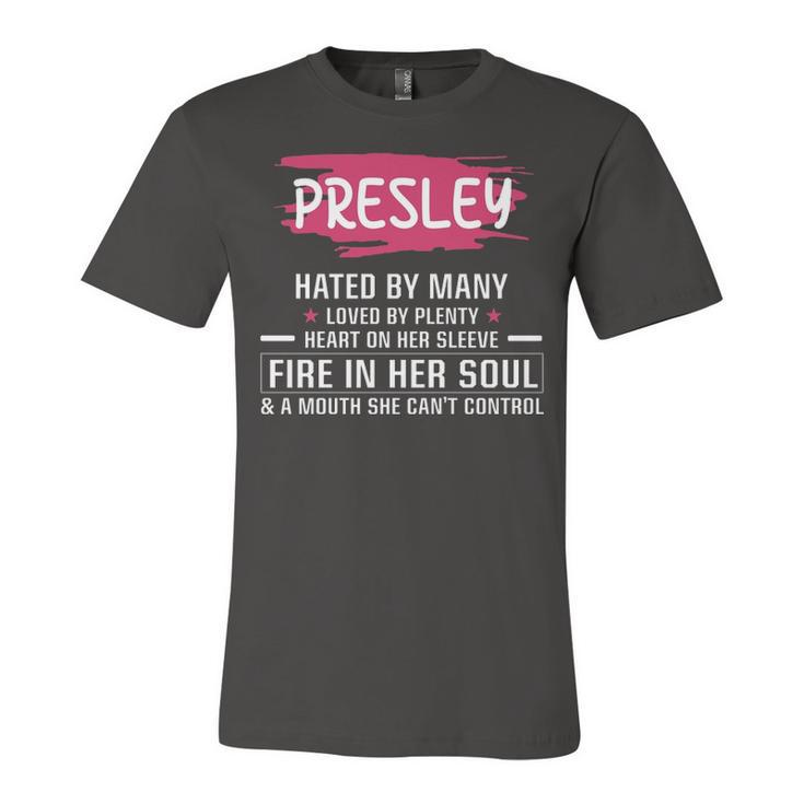 Presley Name Gift   Presley Hated By Many Loved By Plenty Heart On Her Sleeve Unisex Jersey Short Sleeve Crewneck Tshirt