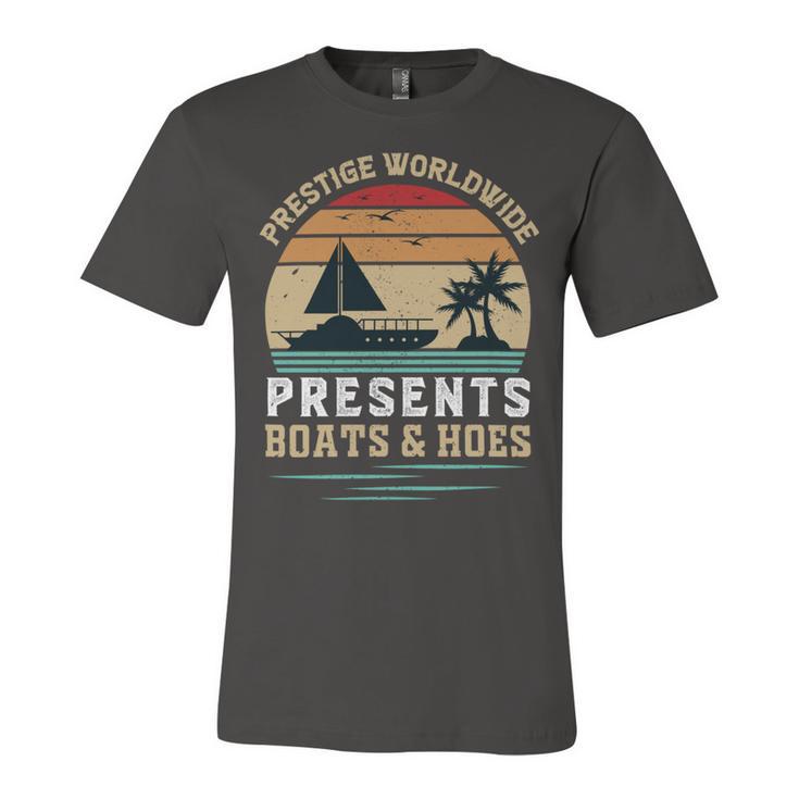 Prestigeworldwide Presentsboats Andhoes Vintage Funny Boating Boating Gifts Unisex Jersey Short Sleeve Crewneck Tshirt