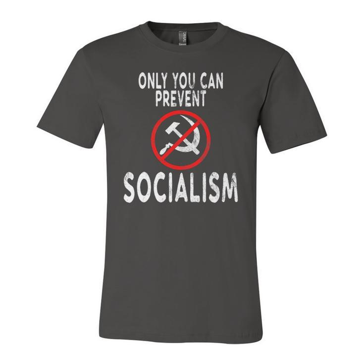 Only You Can Prevent Socialism Trump Supporters Jersey T-Shirt