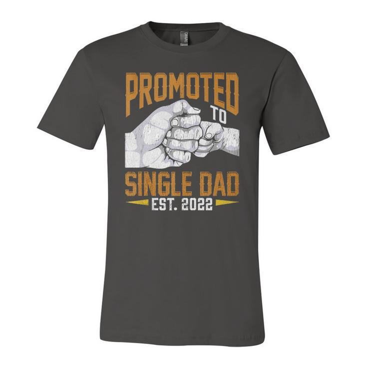 Promoted To Single Dad Est 2022 Fathers Day New Single Dad Jersey T-Shirt