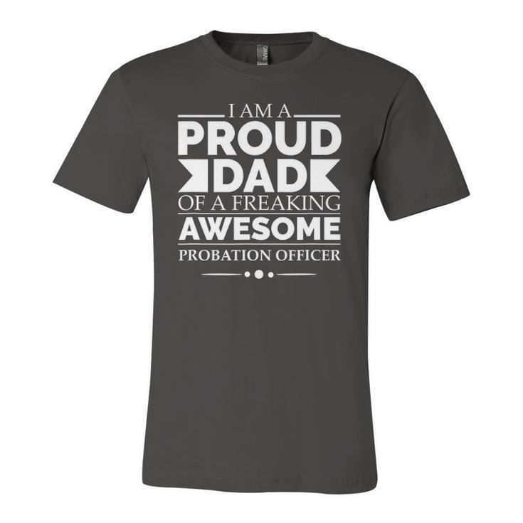 Proud Dad Of An Awesome Probation Officer Fathers Day Jersey T-Shirt