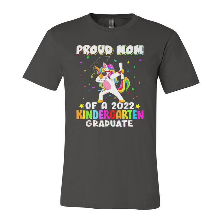 Proud Mom Of A 2022 Kindergarten Graduate Dabbing Unicorn Jersey T-Shirt
