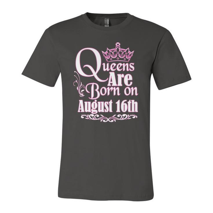 Queens Are Born On August 16Th Birthday Jersey T-Shirt