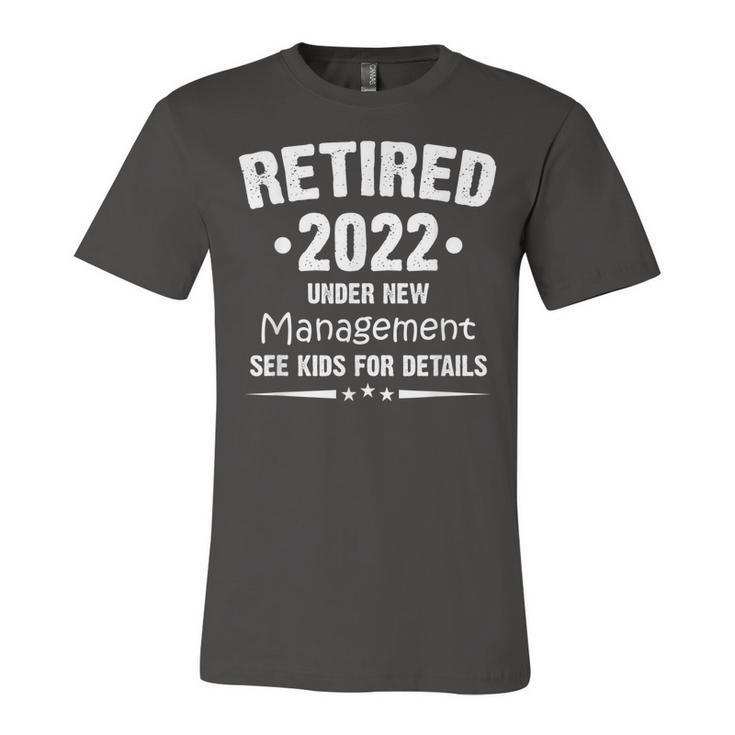 Retired 2022 Under New Management See Kids For Details  Unisex Jersey Short Sleeve Crewneck Tshirt