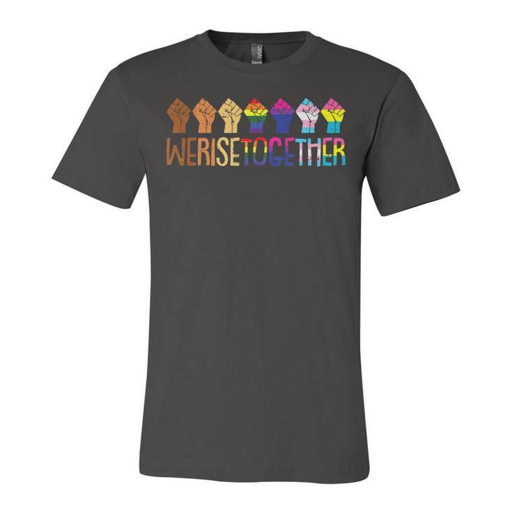 We Rise Together Lgbt Q Pride Social Justice Equality AllyJersey T-Shirt
