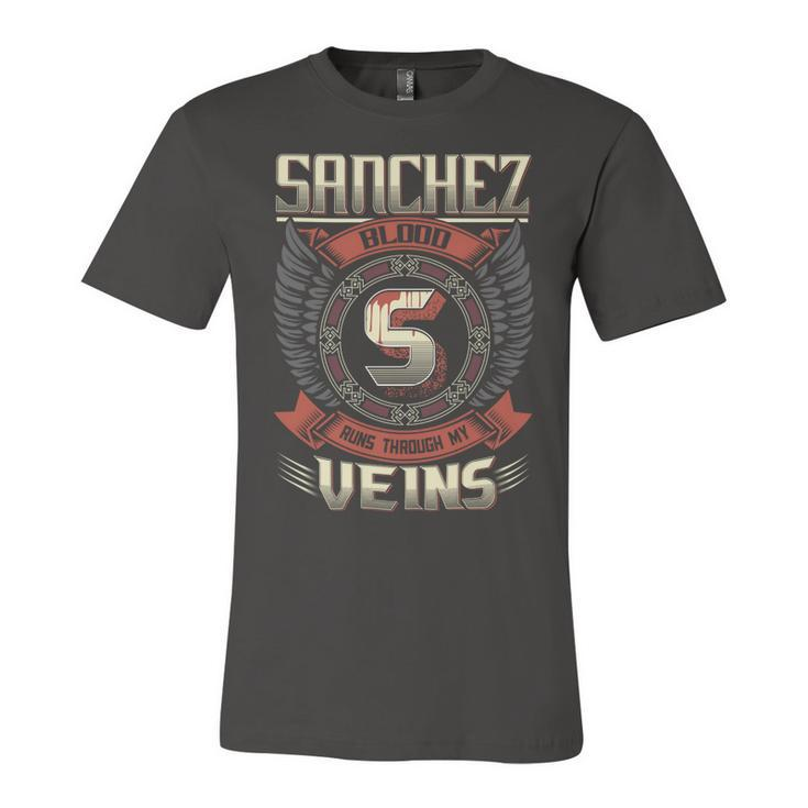 Sanchez Blood  Run Through My Veins Name V6 Unisex Jersey Short Sleeve Crewneck Tshirt
