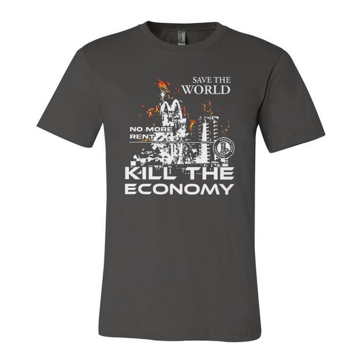 Save The World No More Rent Kill The Economy Jersey T-Shirt