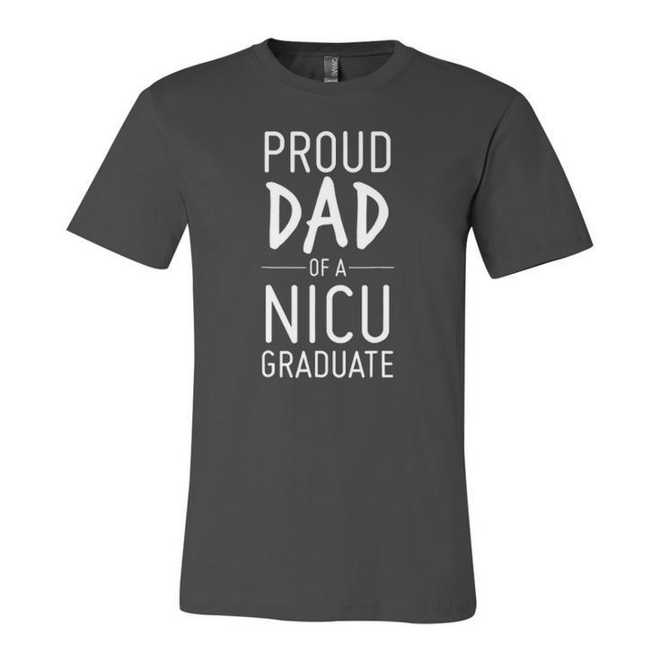 Seniors 22 Proud Dad Of A Nicu Graduate Tee For Daddy Jersey T-Shirt