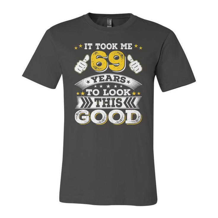 Sixty Nine 69Th 69 Years Old 1953 Birthday Bday Idea Jersey T-Shirt