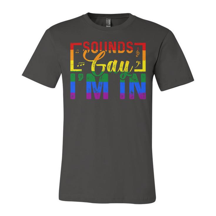 Sounds Gay Im In Funny Rainbow Sunglasses Lgbt Pride   Unisex Jersey Short Sleeve Crewneck Tshirt