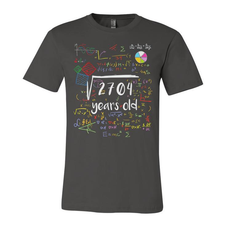 Square Root Of 2704 52Nd Birthday 52 Years Old Math B-Day  Unisex Jersey Short Sleeve Crewneck Tshirt