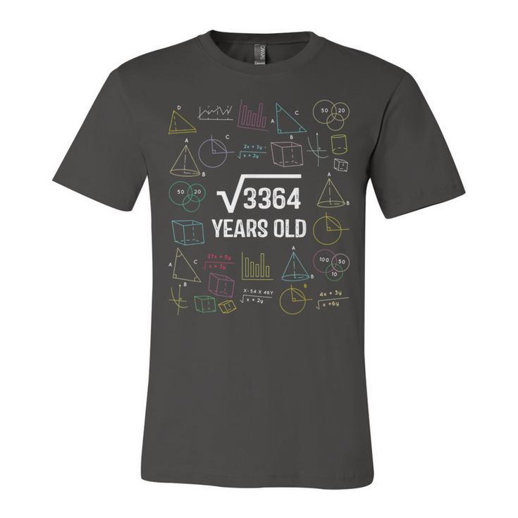Square Root Of 3364 Cool Fifty Eight Years Old 58Th Birthday  Unisex Jersey Short Sleeve Crewneck Tshirt