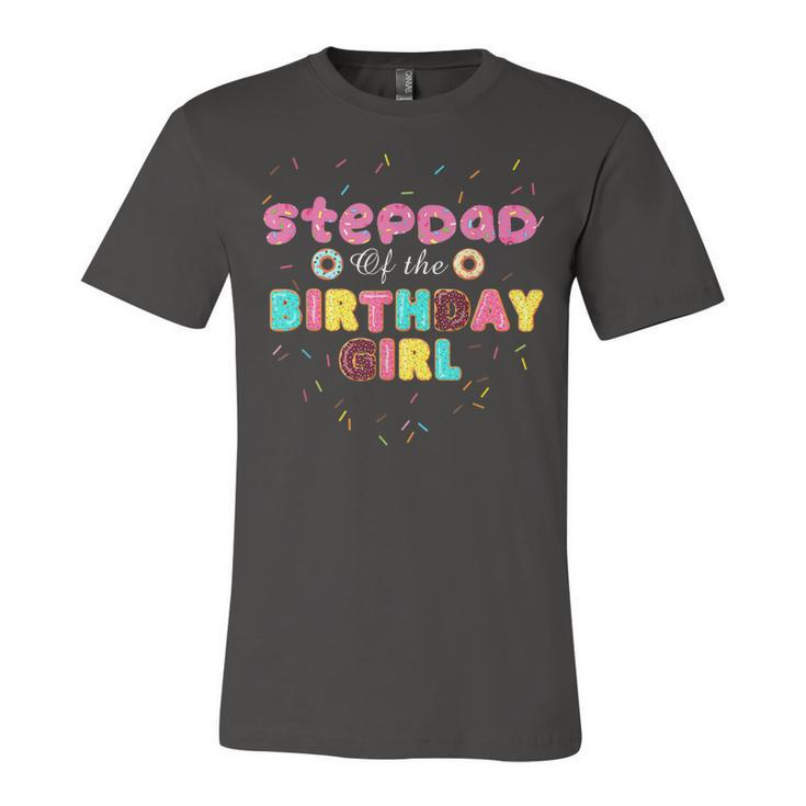Stepdad Of The Birthday Girl  Funny Donut Birthday  Unisex Jersey Short Sleeve Crewneck Tshirt