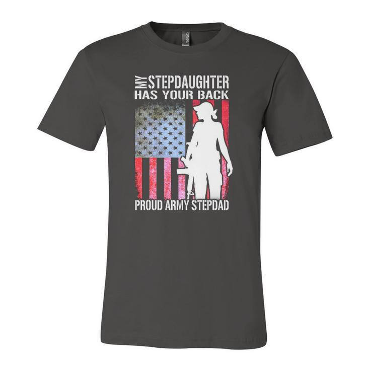 My Stepdaughter Has Your Back Proud Army Stepdad Jersey T-Shirt