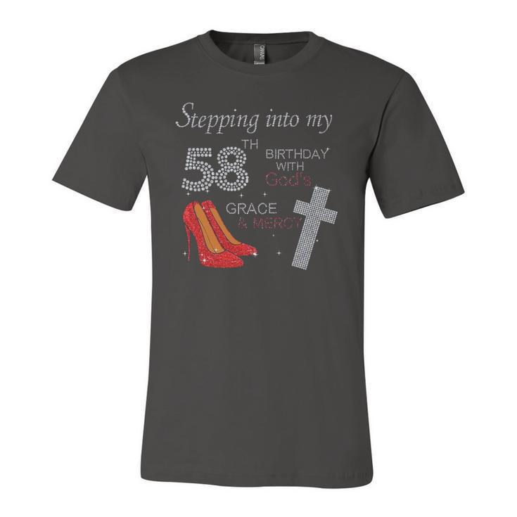 Stepping Into My 58Th Birthday With Gods Grace Mercy Heels Jersey T-Shirt