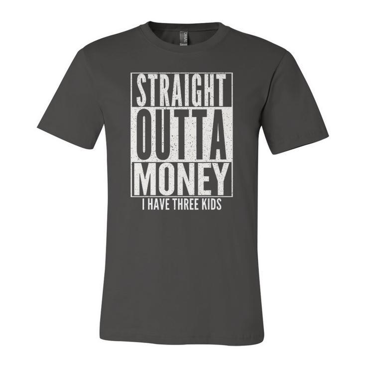 Straight Outta Money Fathers Day Dad Jersey T-Shirt