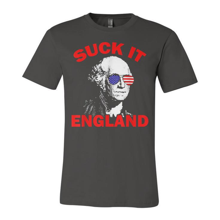 Suck It England Funny 4Th Of July Patriotic  Unisex Jersey Short Sleeve Crewneck Tshirt