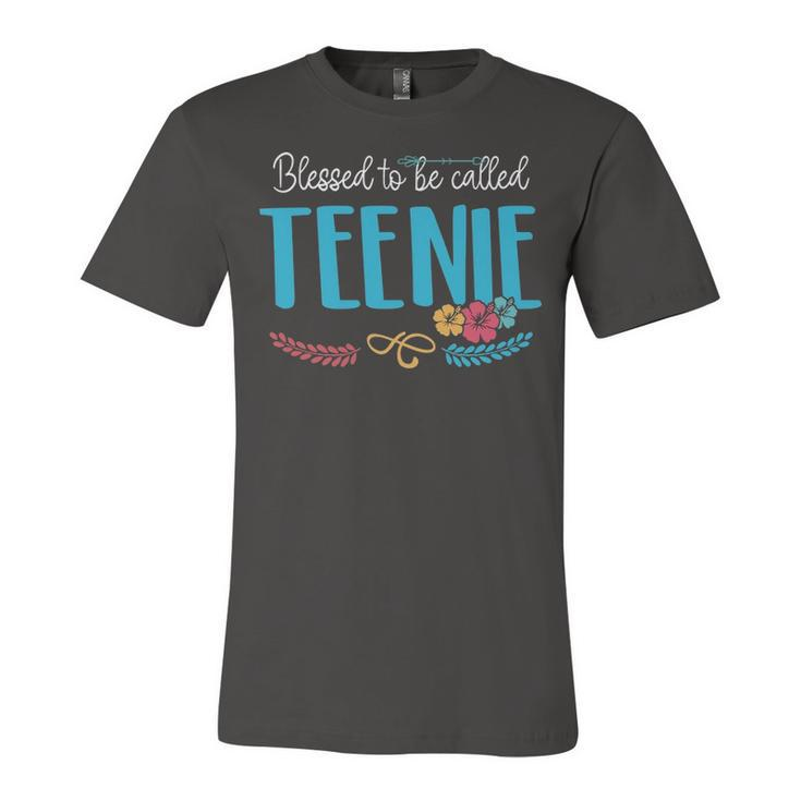 Teenie Grandma Gift   Blessed To Be Called Teenie Unisex Jersey Short Sleeve Crewneck Tshirt