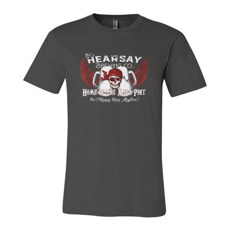 Thats Hearsay Brewing Co Home Of The Mega Pint Skull Jersey T-Shirt