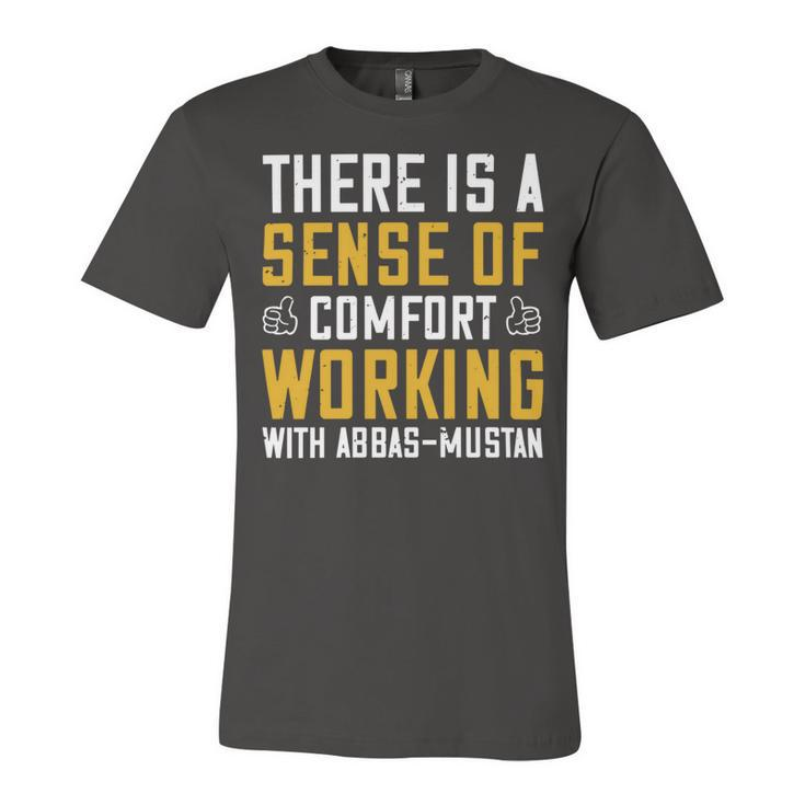 There Is A Sense Of Comfort Working With Abbas-Mustan Papa T-Shirt Fathers Day Gift Unisex Jersey Short Sleeve Crewneck Tshirt