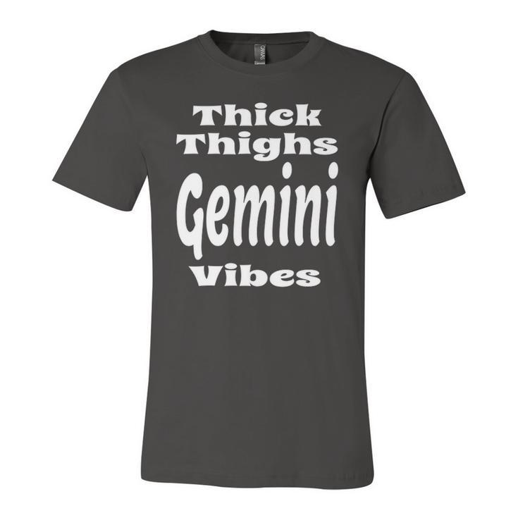 Thick Thighs Gemini Vibes Zodiac Sign Astrology Jersey T-Shirt