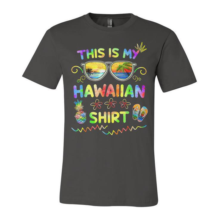 This Is My Hawaiian  Luau Aloha Hawaii Beach Pineapple  Unisex Jersey Short Sleeve Crewneck Tshirt