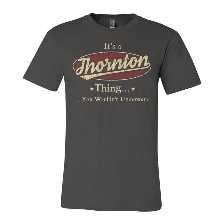Thornton Shirt Personalized Name Gifts T Shirt Name Print T Shirts Shirts With Name Thornton Unisex Jersey Short Sleeve Crewneck Tshirt