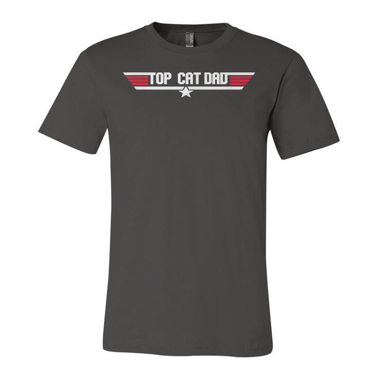 Top Cat Dad Funny Cat Father 80S Fathers Day Gift  Unisex Jersey Short Sleeve Crewneck Tshirt