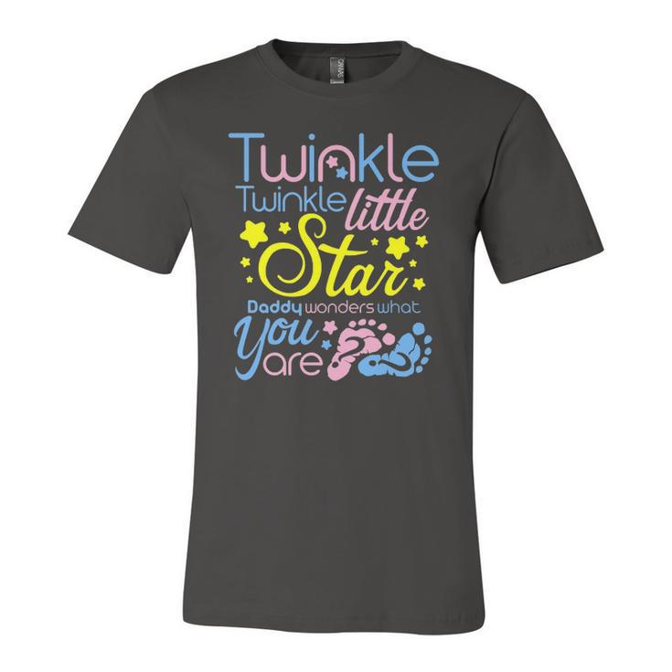 Twinkle Little Star Daddy Wonders What You Are Gender Reveal Jersey T-Shirt